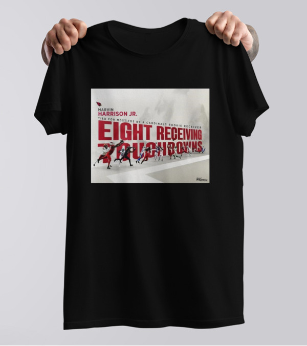 Marvin Harrison Jr Eight Receiving Touchdowns Tied Most TDs Cardinals Rookie Receiver T-Shirt