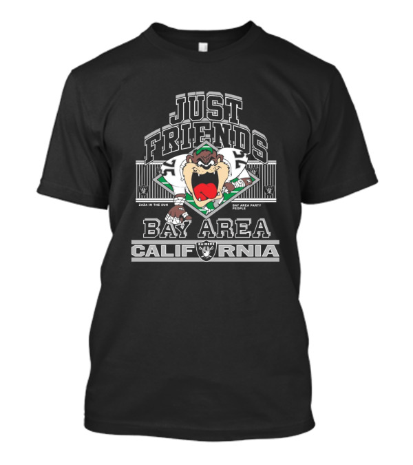 Las Vegas Raiders Just Friends Taz Bay Area California Bay Area Party People Zaza In The Sun T-Shirt