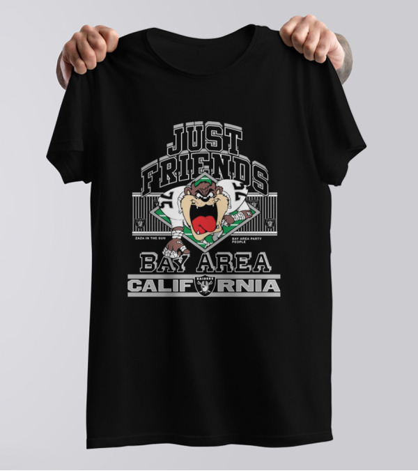 Las Vegas Raiders Just Friends Taz Bay Area California Bay Area Party People Zaza In The Sun T-Shirt