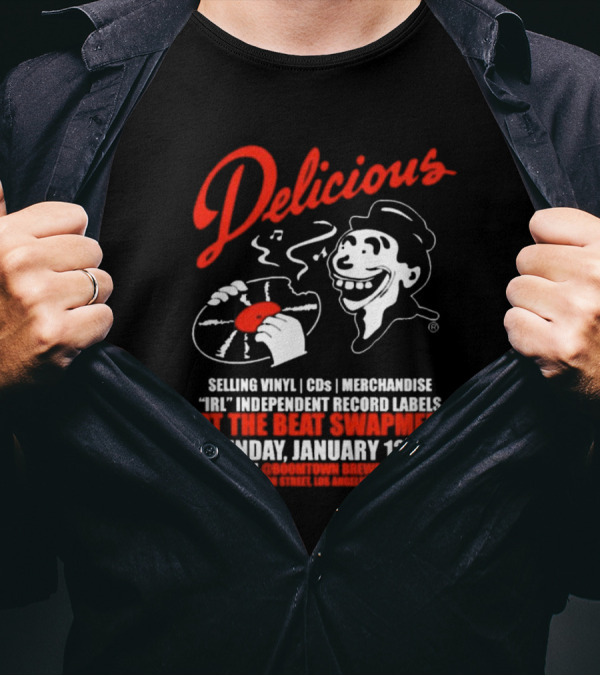 Delicious IRL Independent Record Labels At The Beat Swap Meet Sunday January 12th DTLA Boomtown Brewery T-Shirt
