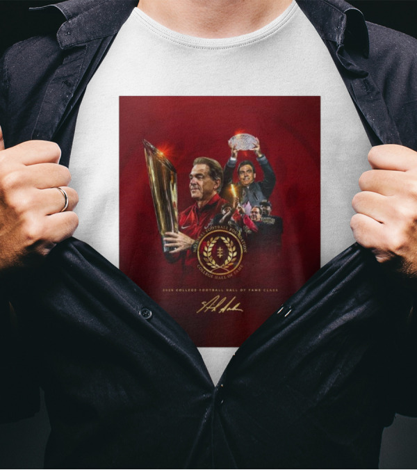 Alabama Crimson Tide Coach Nick Saban 2025 College Football Hall Of Fame Class With Trophy And Signature T-Shirt