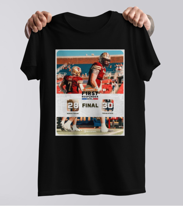 Final North Texas 28 Vs Texas State 30 Servpro First Responder Bowl 2025 T-Shirt