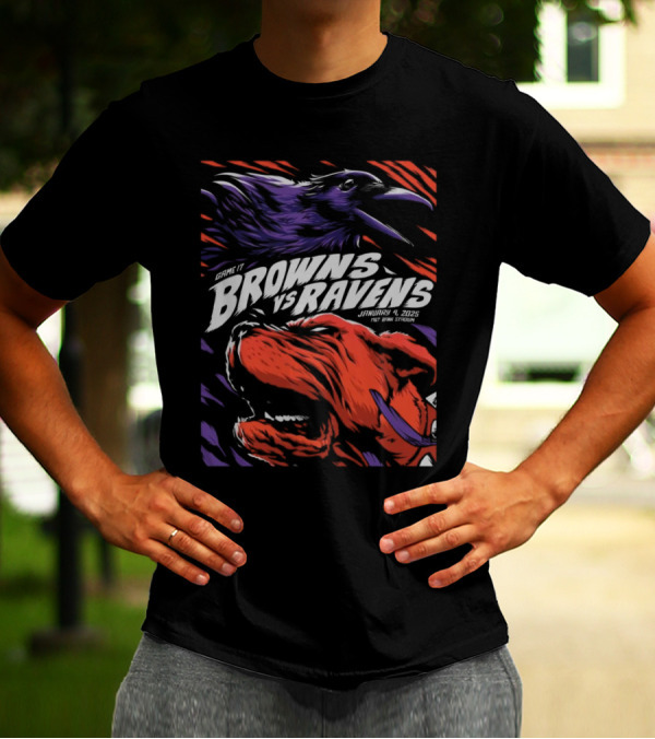 Game 17 Browns Vs Ravens January 4 2025 M&T Bank Stadium T-Shirt