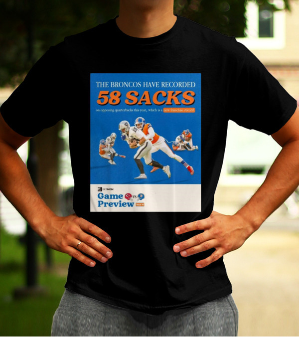 Game Preview Kansas City Chiefs Vs Denver Broncos 58 Sacks New Franchise Record Week 13 T-Shirt