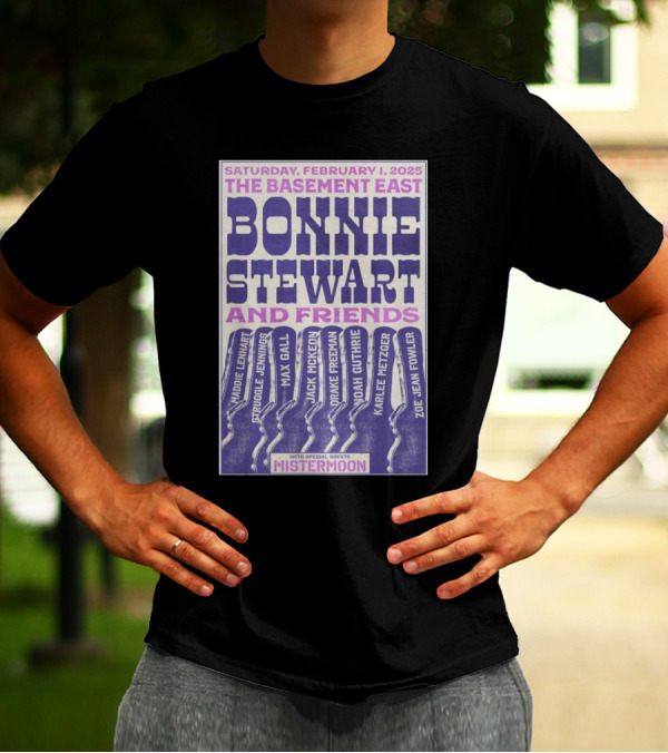 Saturday February 1 2025 The Basement East Bonnie Stewart And Friends With Special Guests Mistermoon T-Shirt