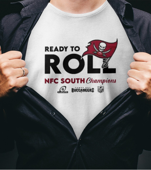 Tampa Bay Buccaneers Ready To Roll NFC South Champions T-Shirt