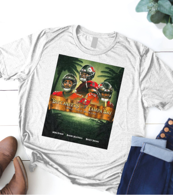 Buccaneers Of Tampa Bay Wild Card Weekend Mike Evans Baker Mayfield Bucky Irving T-Shirt