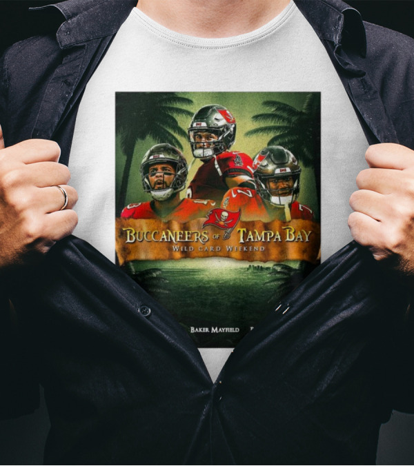 Buccaneers Of Tampa Bay Wild Card Weekend Mike Evans Baker Mayfield Bucky Irving T-Shirt