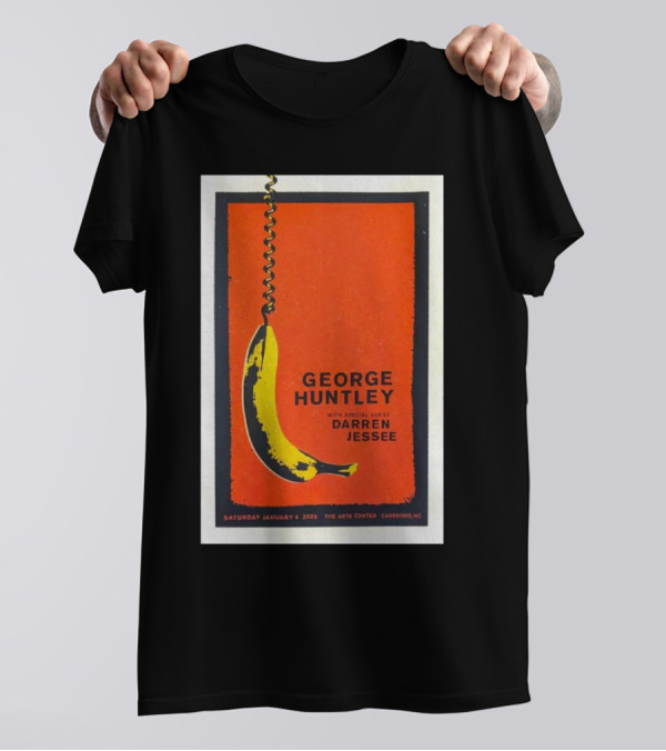 George Huntley With Special Guest Darren Jessee The Arts Center Carrboro NC January 4 2025 T-Shirt