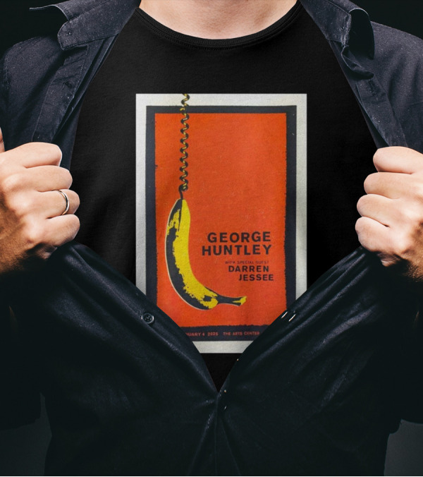 George Huntley With Special Guest Darren Jessee The Arts Center Carrboro NC January 4 2025 T-Shirt