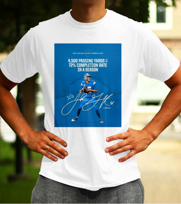Detroit Lions Jared Goff 4,500 Passing Yards 72% Completion Rate First Player NFL History Signature T-Shirt