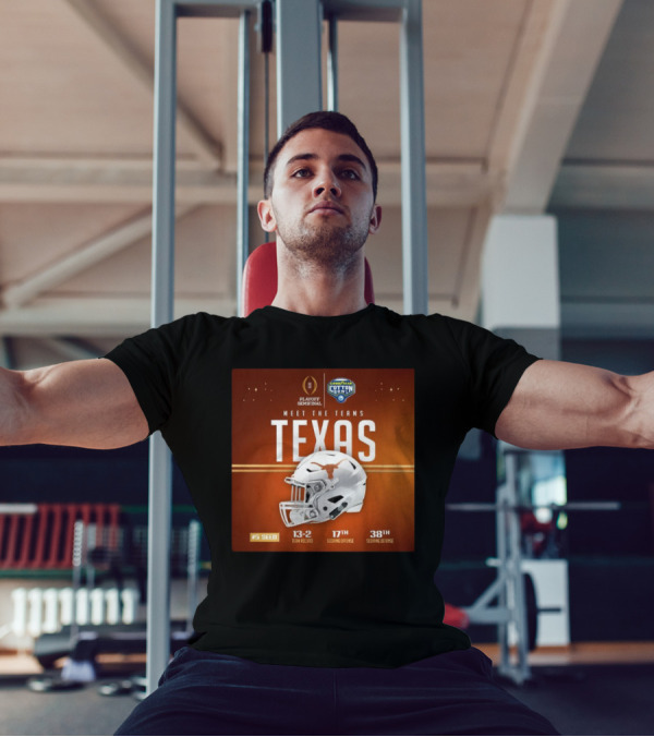 Playoff Semifinal Cotton Bowl Meet The Teams Texas 5 Seed 13-2 Team Record 17th Scoring Offense 38th Scoring Defense T-Shirt