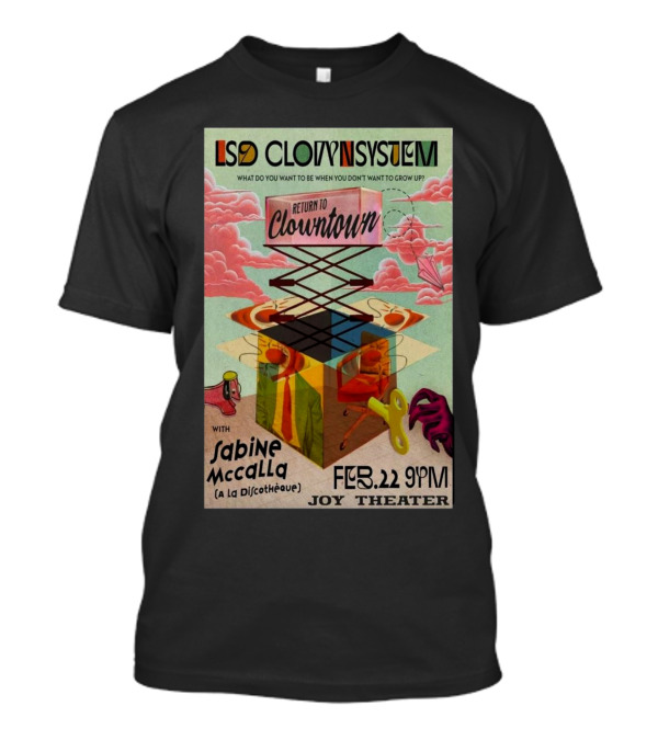 LSD Clownsystem Return To Clowntown February 22 2025 Joy Theater New Orleans With Sabine McCalla T-Shirt