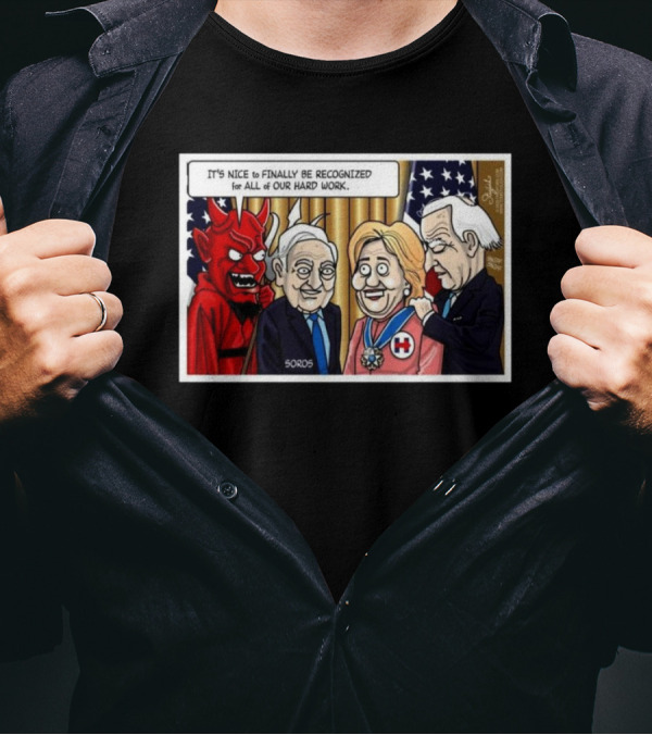 It’s Nice To Finally Be Recognized For All Of Our Hard Work Very Scary People T-Shirt