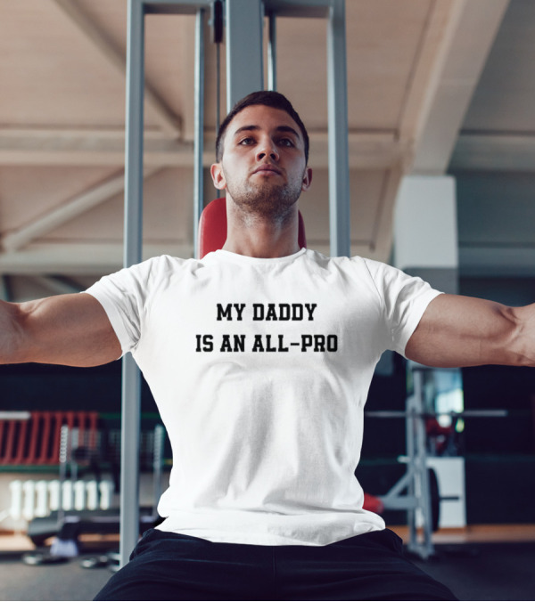 Tristan Wirfs My Daddy Is An All-Pro Tampa Bay Buccaneers NFL T-Shirt