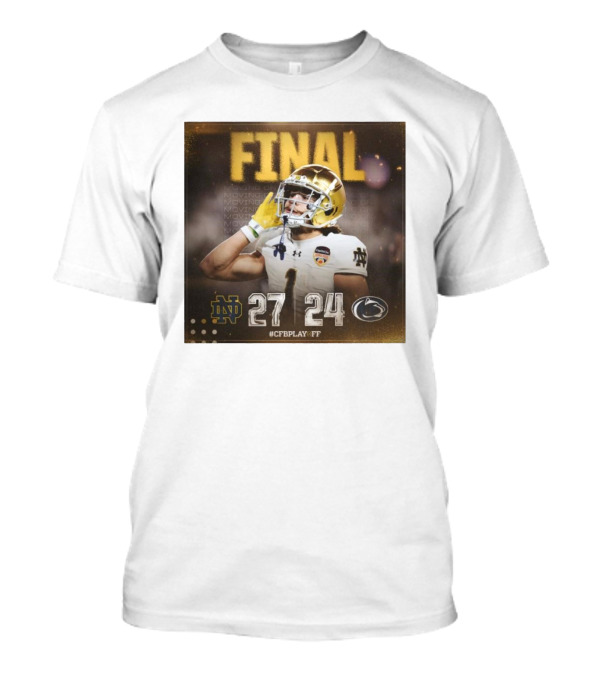Notre Dame Fighting Irish Vs Penn State Nittany Lions 27 24 Final Score College Football Playoff Orange Bowl T-Shirt