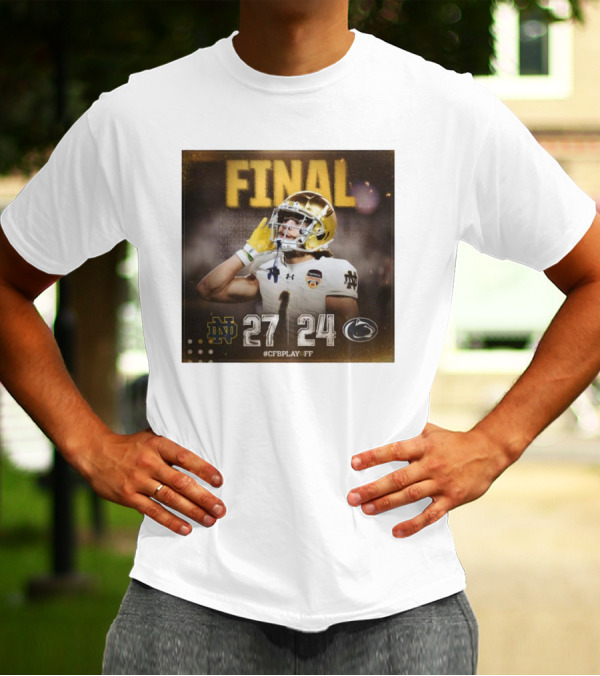 Notre Dame Fighting Irish Vs Penn State Nittany Lions 27 24 Final Score College Football Playoff Orange Bowl T-Shirt