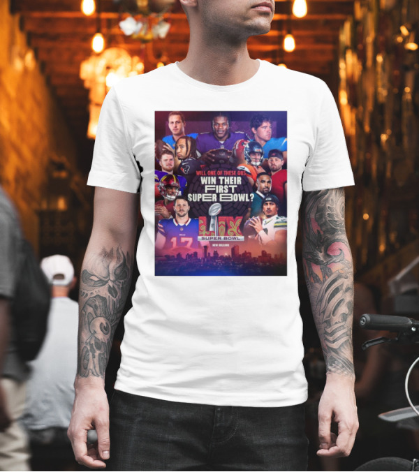 Will One Of These QBs Win Their First Super Bowl LIX New Orleans T-Shirt
