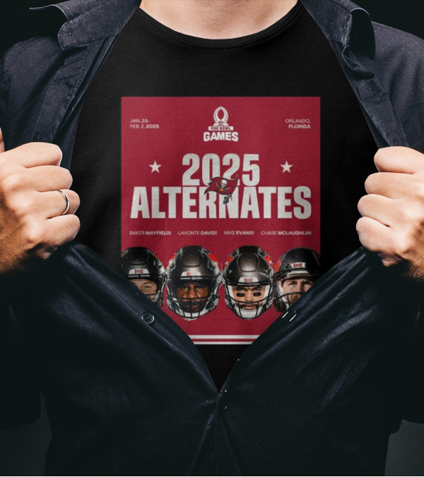 Tampa Bay Buccaneers 2025 Pro Bowl Games Alternates Mayfield David Evans McLaughlin Jan 29-Feb 2 Orlando Florida T-Shirt