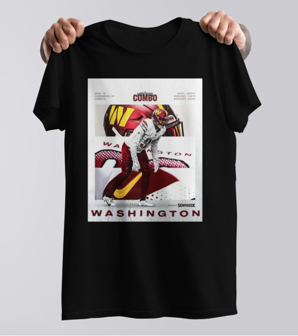 Washington Commanders At Cowboys Week 18 White Jersey Burgundy Pants Burgundy Socks Combo T-Shirt