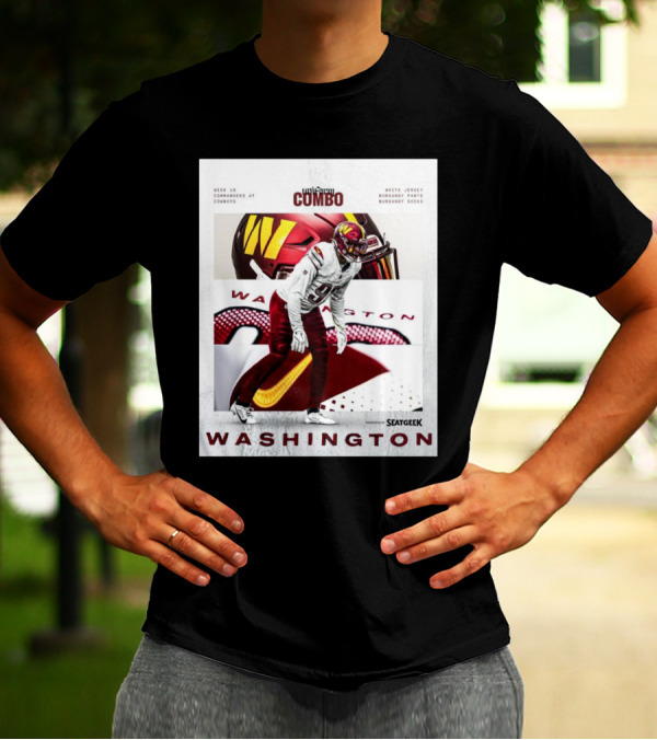 Washington Commanders At Cowboys Week 18 White Jersey Burgundy Pants Burgundy Socks Combo T-Shirt
