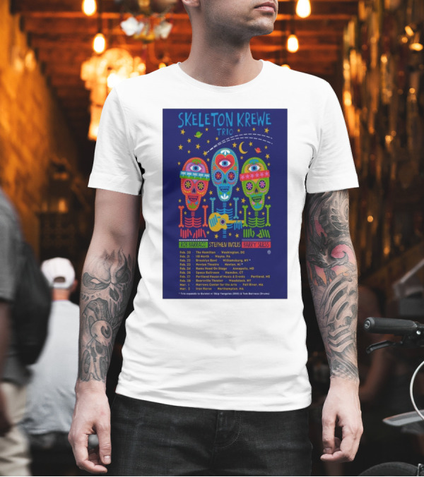 Skeleton Krewe Trio February And March 2025 Tour Rob Barraco Stephen Inglis Barry Sless Washington Brooklyn Ardmore Portland Ashland Fairfield Hartford Northampton T-Shirt