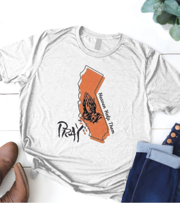 Pray For Los Angeles California Heaven Help Them Map And Hands T-Shirt