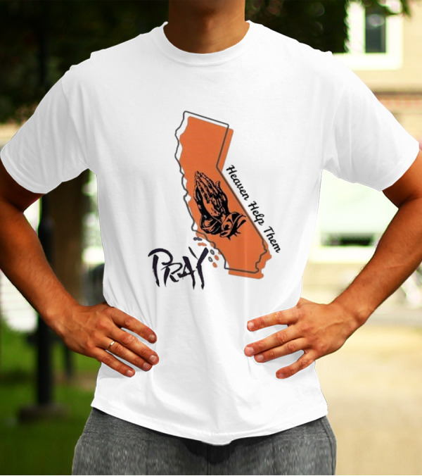 Pray For Los Angeles California Heaven Help Them Map And Hands T-Shirt