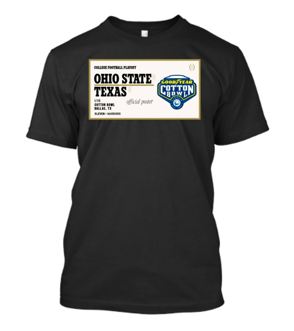 Ohio State Buckeyes Vs Texas Longhorns 1 10 Goodyear Cotton Bowl Dallas TX Eleven Warriors College Football Playoff T-Shirt