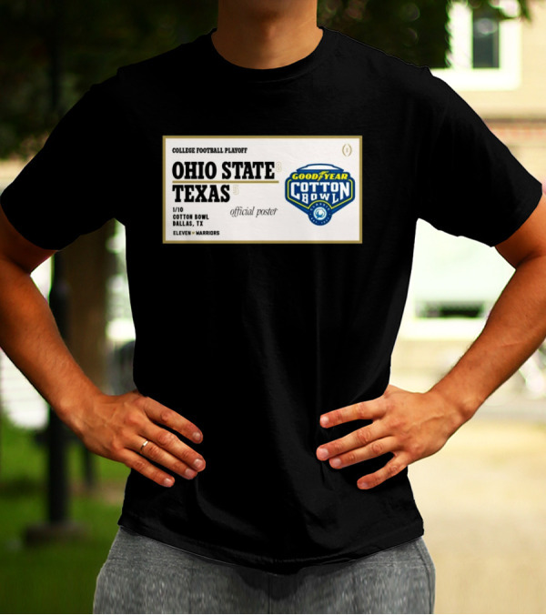 Ohio State Buckeyes Vs Texas Longhorns 1 10 Goodyear Cotton Bowl Dallas TX Eleven Warriors College Football Playoff T-Shirt
