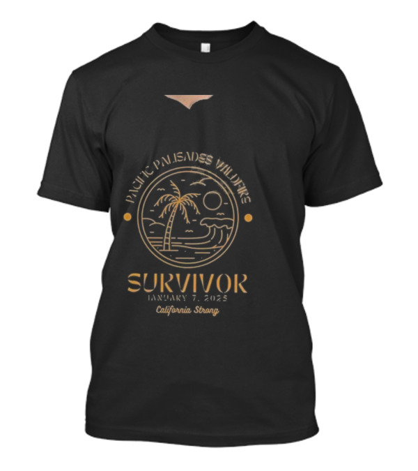 Pacific Palisades Wildfire Survivor January 7 2025 California Strong Beach Scene T-Shirt