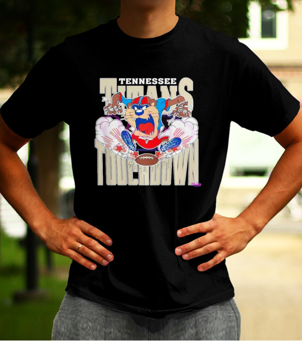 Tennessee Titans Touchdown NFL Tasmanian Devil 2025 Football Cartoon T-Shirt