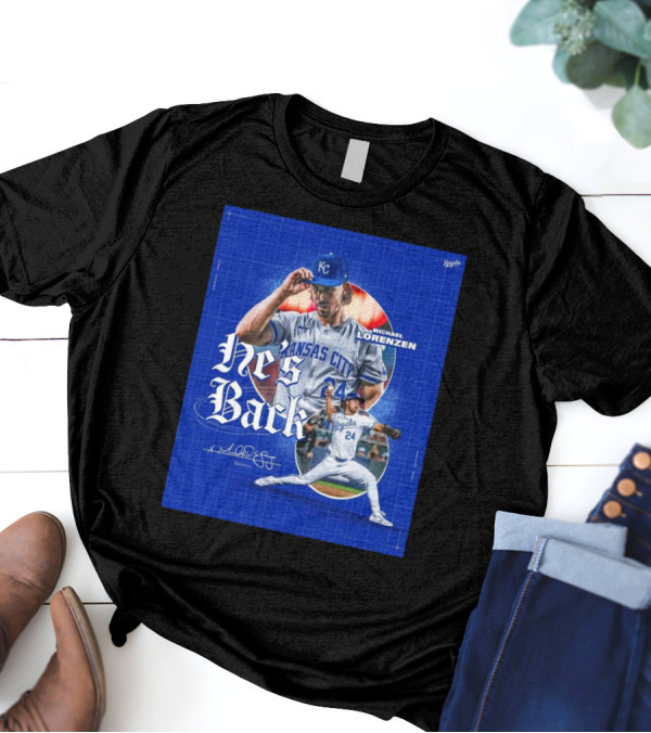 Kansas City Royals He's Back Michael Lorenzen Signature T-Shirt