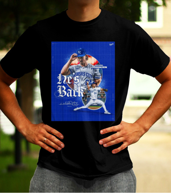 Kansas City Royals He's Back Michael Lorenzen Signature T-Shirt