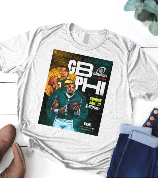 GB PHI NFL Wild Card Sunday Jan 12 2025 4:30 PM ET On FOX T-Shirt