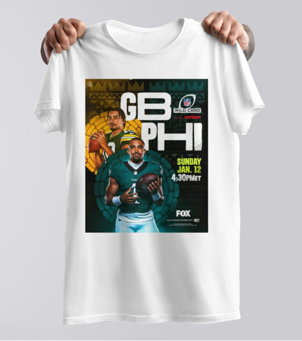 GB PHI NFL Wild Card Sunday Jan 12 2025 4:30 PM ET On FOX T-Shirt