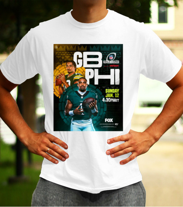 GB PHI NFL Wild Card Sunday Jan 12 2025 4:30 PM ET On FOX T-Shirt