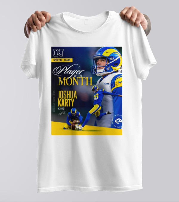 Los Angeles Rams Joshua Karty NFC Special Teams Player Of The Month Signature T-Shirt