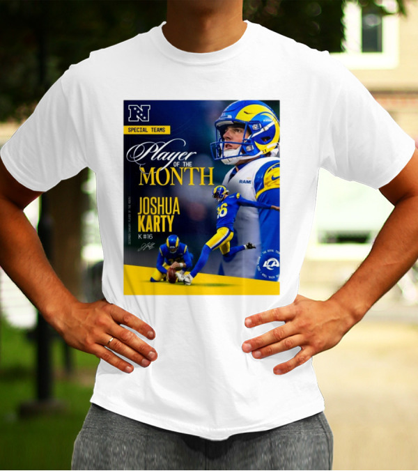 Los Angeles Rams Joshua Karty NFC Special Teams Player Of The Month Signature T-Shirt