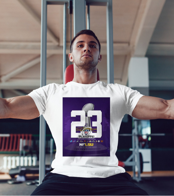 LSU Tigers NFL Playoffs 23 Total Players On Rosters The Path To The Boot Super Bowl T-Shirt