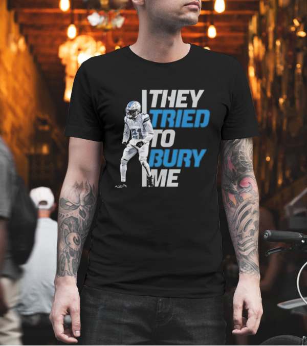 Amik Robertson They Tried To Bury Me Football Player Resilience T-Shirt