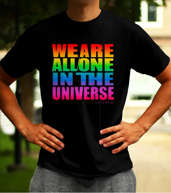 Coldplay We Are All One In The Universe Music Of The Spheres World Tour 2025 Rainbow T-Shirt