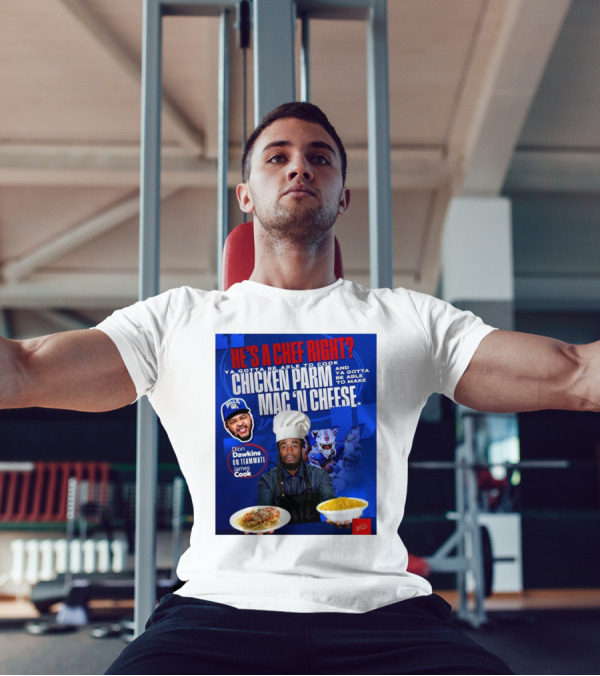 Buffalo Bills Dion Dawkins On Teammate James Cook He’s A Chef Right Chicken Parm Mac ‘N Cheese Chef T-Shirt