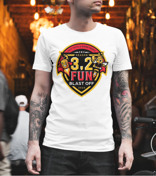 Hot Tots And Honeybees Season 3,2 Fun Blast Off 2025 T-Shirt