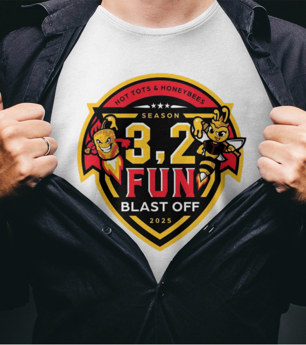 Hot Tots And Honeybees Season 3,2 Fun Blast Off 2025 T-Shirt