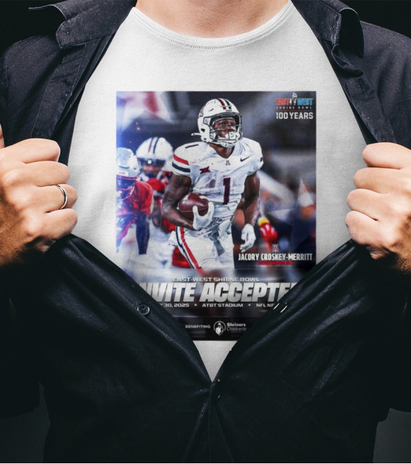 Jacory Croskey-Merritt Arizona Wildcats East-West Shrine Bowl Invite Accepted January 30 2025 AT&T Stadium NFL Network T-Shirt