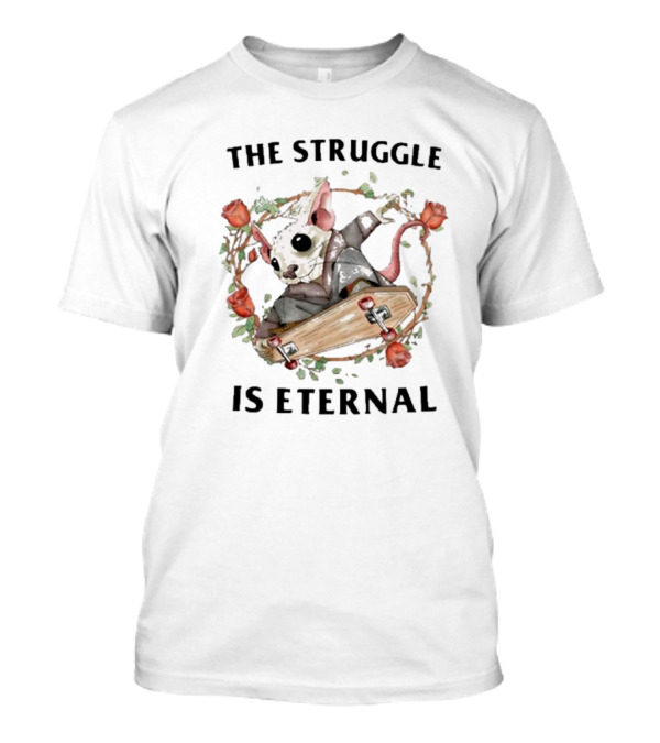 Jmcgg The Struggle Is Eternal Skateboarding Mouse With Roses T-Shirt