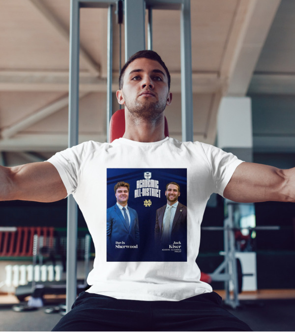 Notre Dame Fighting Irish Academic All-District Honors Davis Sherwood Jack Kiser CSC Finalist T-Shirt