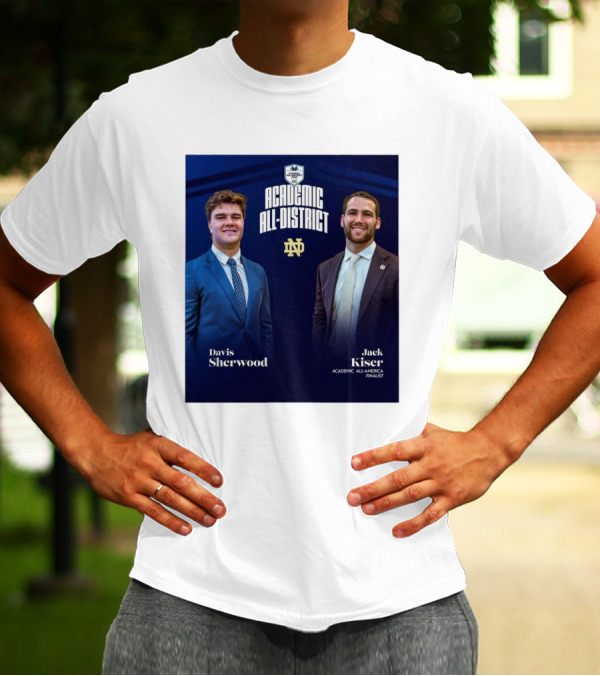 Notre Dame Fighting Irish Academic All-District Honors Davis Sherwood Jack Kiser CSC Finalist T-Shirt
