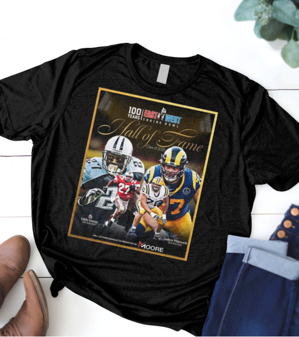 Ohio State Eddie George LSU Andrew Whitworth East West Shrine Bowl Hall Of Fame Class Of 2025 T-Shirt